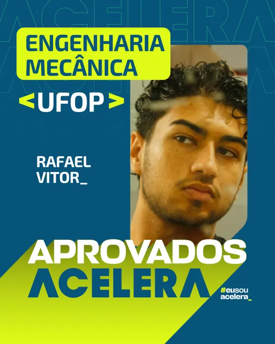 Rafael Vitor, aprovação em Engenharia Mecânica · UFOP