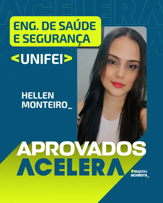 Hellen Monteiro, aprovação em Engenharia de Saúde e Segurança · UNIFEI