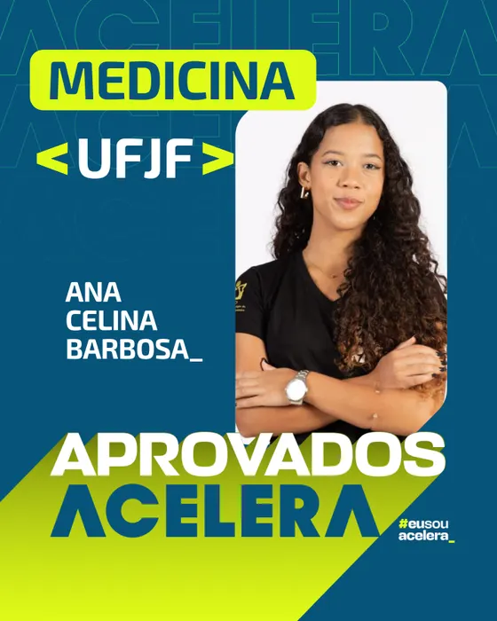 Ana Celina Barbosa, aprovação em Medicina · UFJF