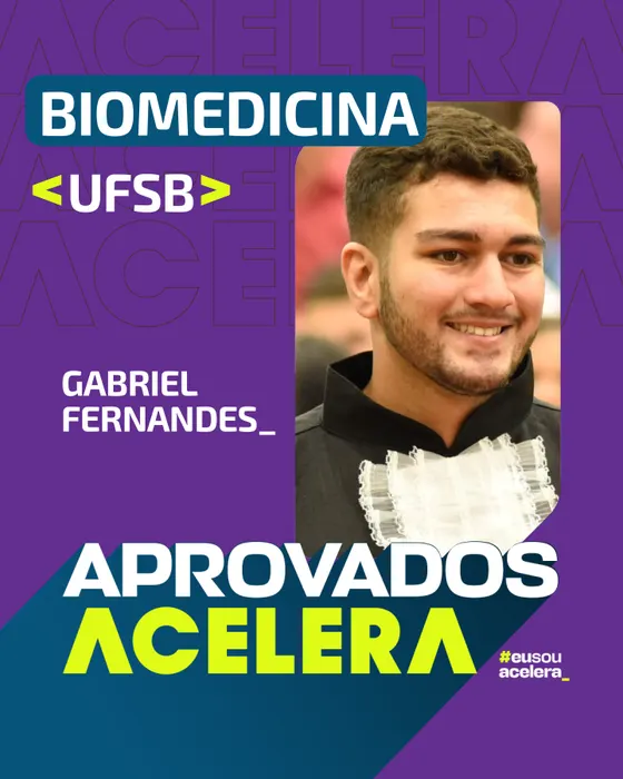 Gabriel Fernandes, aprovação em Biomedicina · UFSB