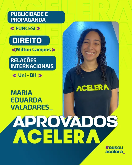 Maria Eduarda Valadares, aprovação em Publicidade, Direito e Relações Internacionais