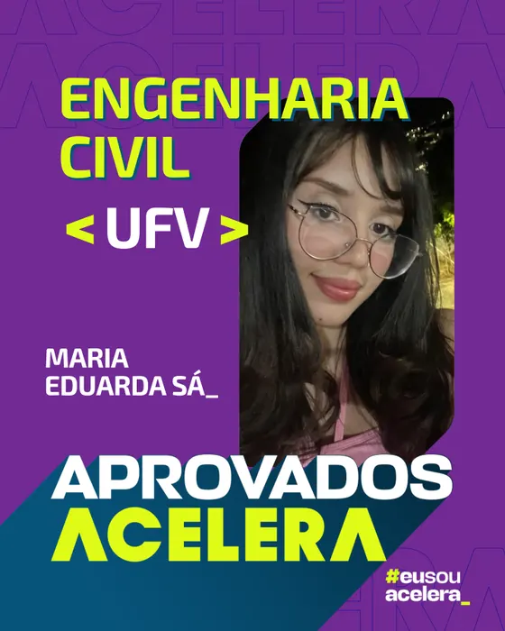 Maria Eduarda Sá, aprovação em Engenharia Civil · UFV