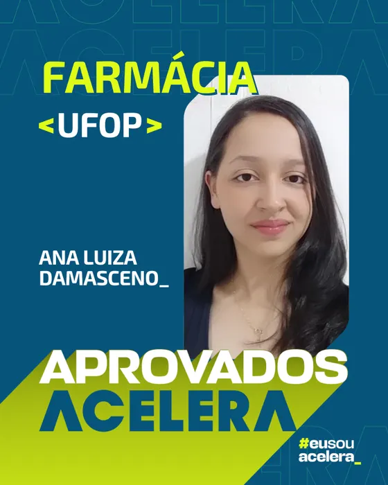 Ana Luiza Damasceno, aprovação em Farmácia · UFOP