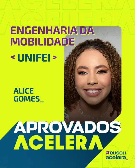 Alice Gomes, aprovação em Engenharia da Mobilidade · UNIFEI