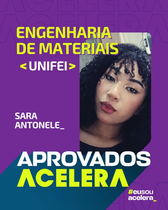 Sara Antonele, aprovação em Engenharia de Materiais · UNIFEI