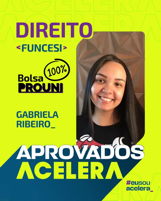 Gabriela Ribeiro, aprovação em Direito · FUNCESI (ProUni 100%)