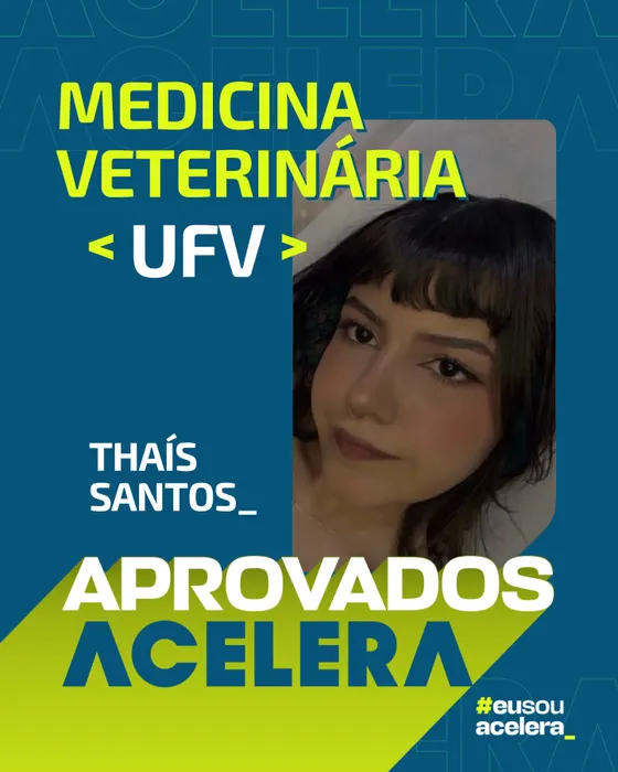 Thaís Santos, aprovação em Medicina Veterinária · UFV