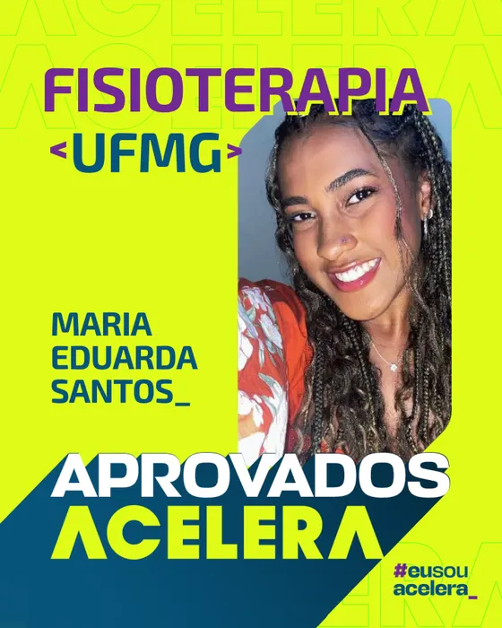 Maria Eduarda Santos, aprovação em Fisioterapia · UFMG